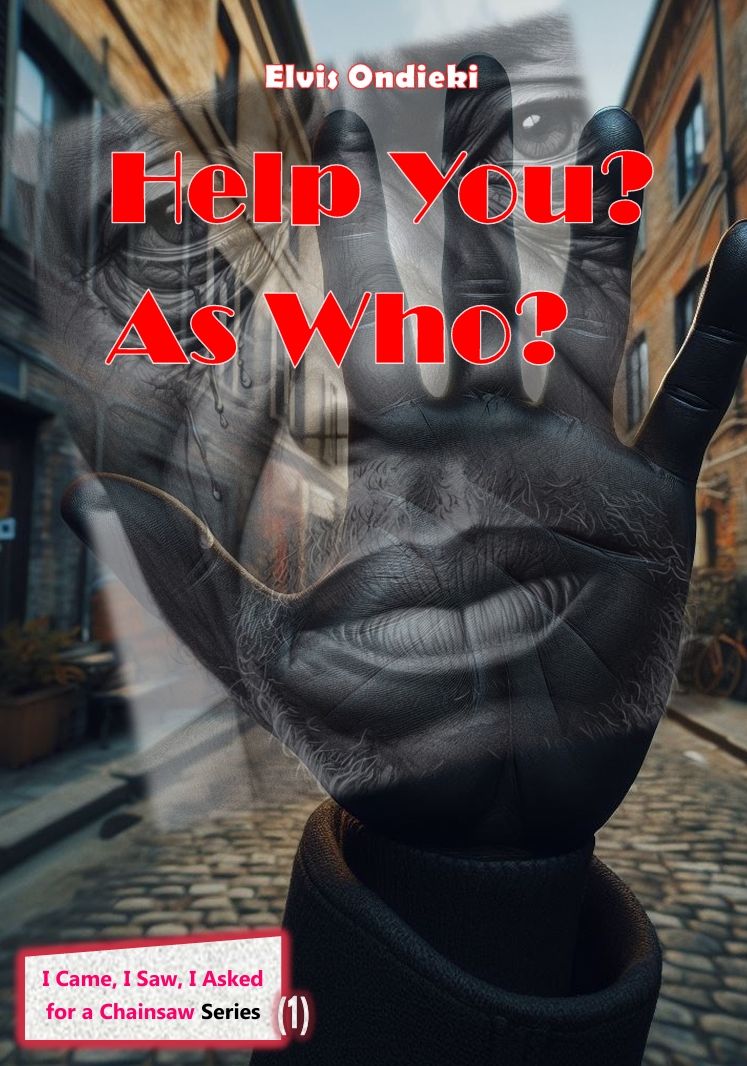 Help You? As Who? book by Elvis Ondieki